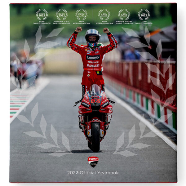 Ducati Yearbook 2022 celebra l’anno d’oro di Borgo Panigale