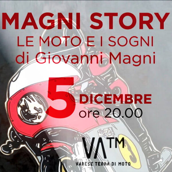 Magni Story. Moto e sogni da Arturo a Giovanni